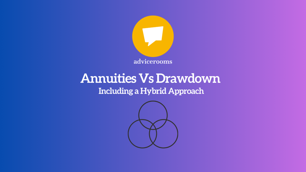 Annuities vs Drawdown cover image for Advice Rooms